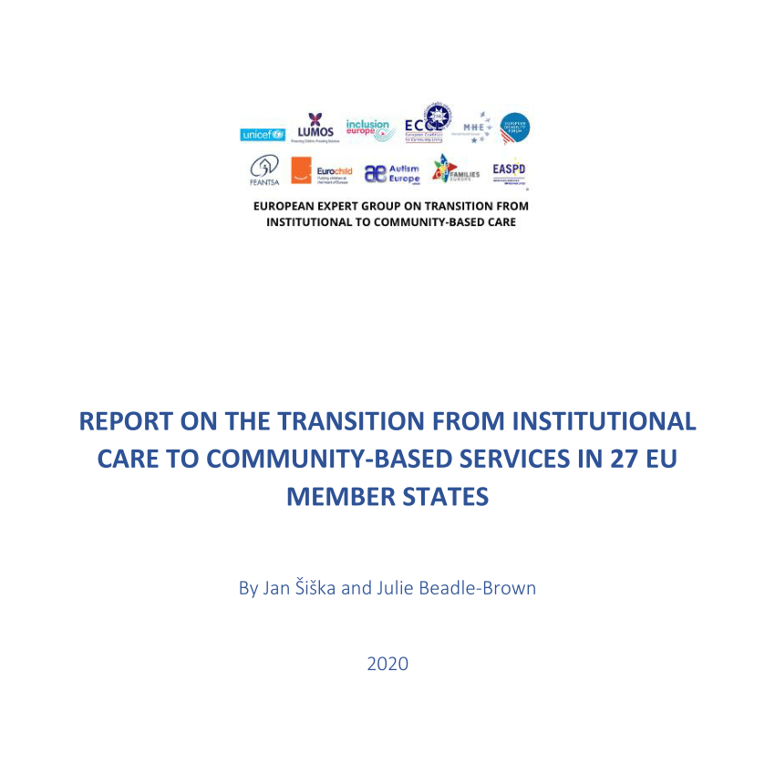 10 years towards inclusion. Report on the transition from institutional care to community-based services in 27 EU member states, Brussel·les 2020